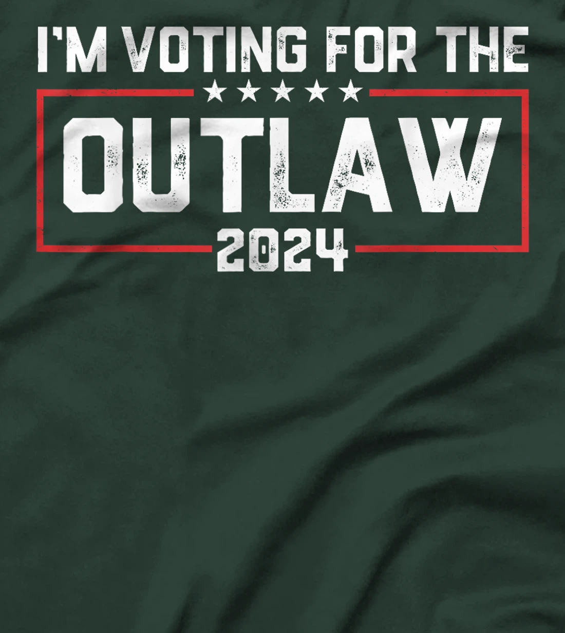 Trump I'm Voting For The Outlaw 2024 Election MAGA Trump T-Shirt