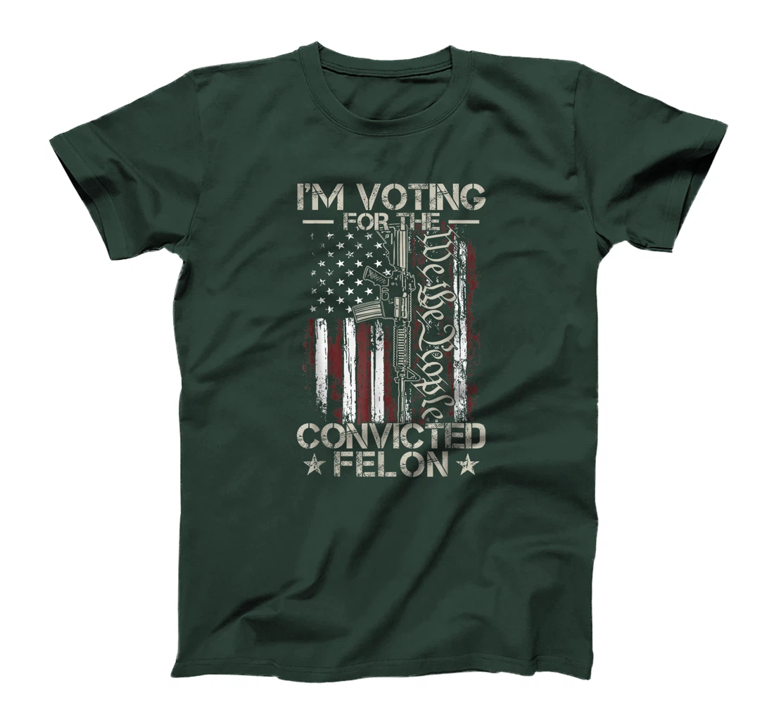 Trump 2024 Convicted Felon, I'm Voting Convicted Felon 2024 T-Shirt