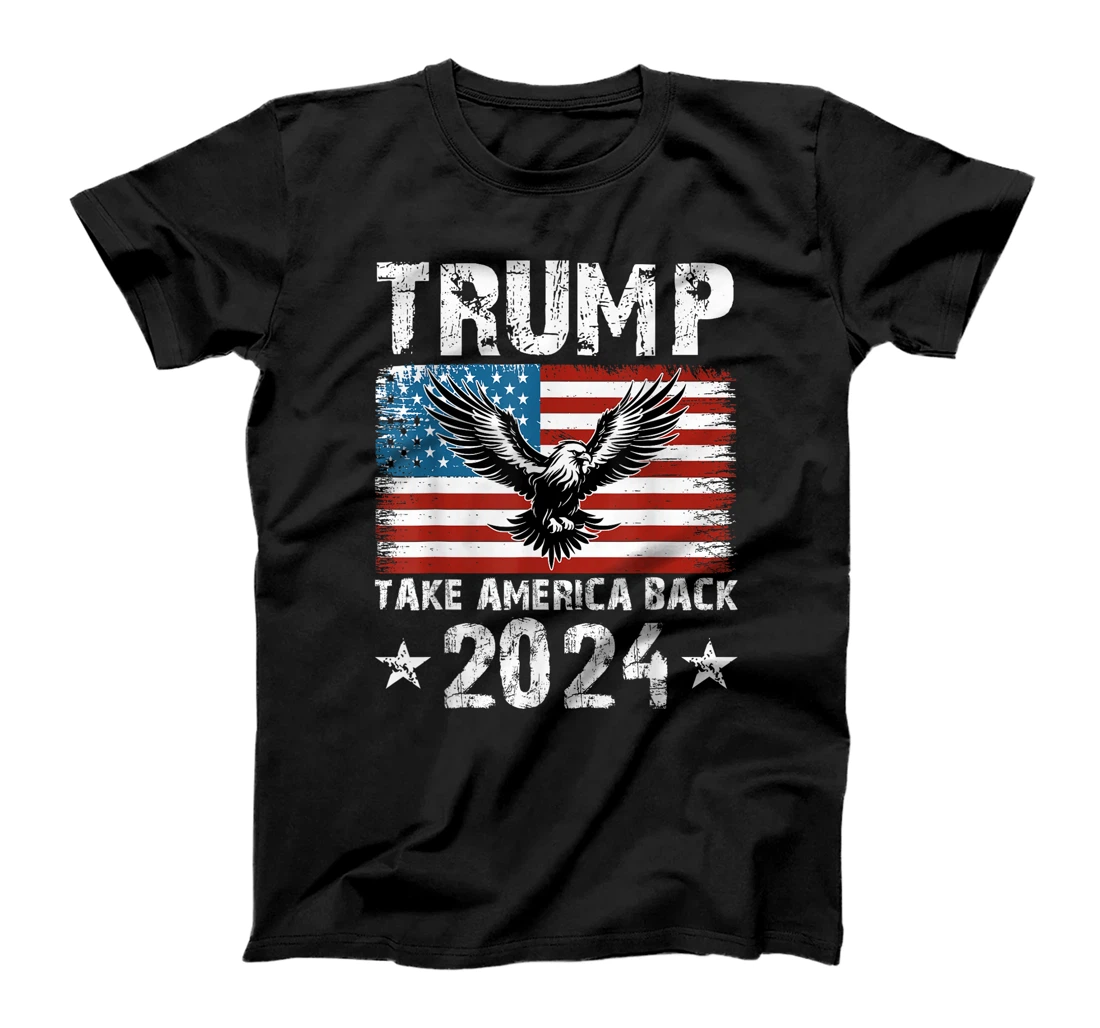 Take America Back American Flag Trump 2024 Men Women Gifts T-Shirt