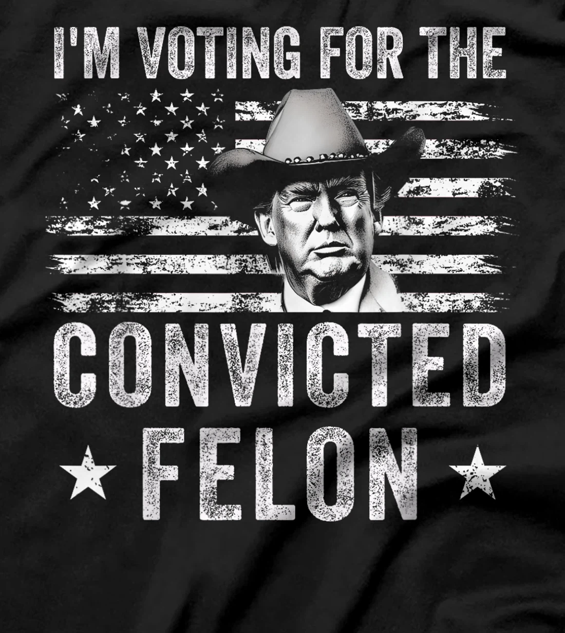 Vintage I'm Voting For The Convicted Felon Trump Cowboy T-Shirt