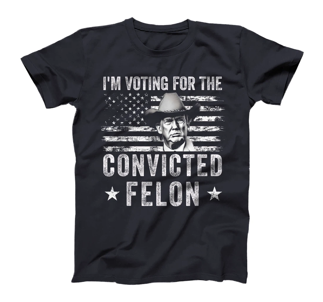 Vintage I'm Voting For The Convicted Felon Trump Cowboy T-Shirt