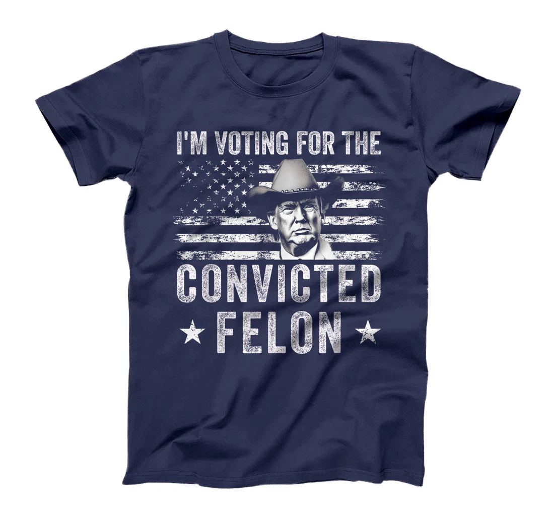Vintage I'm Voting For The Convicted Felon Trump Cowboy T-Shirt