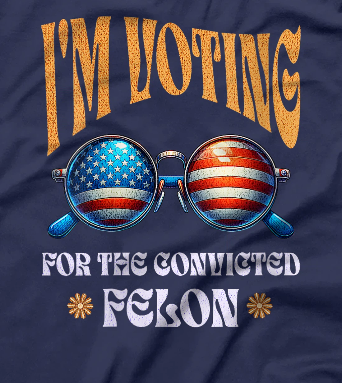 Womens Trump 2024 Convicted Felon, I'm Voting Convicted Felon 2024 T-Shirt