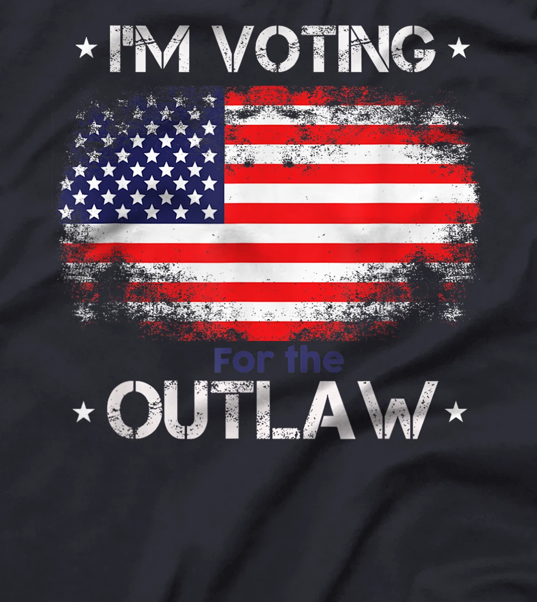 I'm Voting For The Outlaw Funny Pro Trump 2024 Election T-Shirt