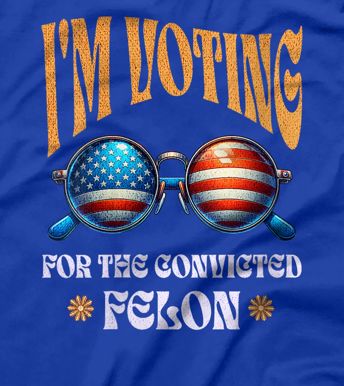 Womens Trump 2024 Convicted Felon, I'm Voting Convicted Felon 2024 T-Shirt