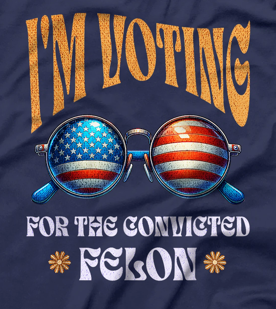 Trump 2024 Convicted Felon, I'm Voting Convicted Felon 2024 T-Shirt