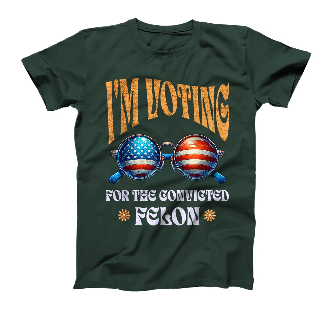 Trump 2024 Convicted Felon, I'm Voting Convicted Felon 2024 T-Shirt