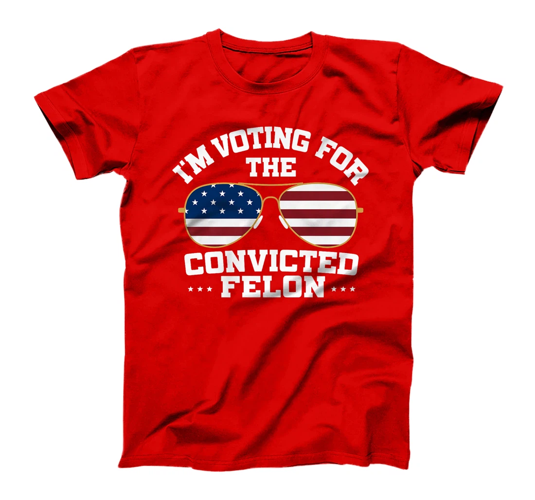 I'm Voting Convicted Felon Trump 2024 Convicted Felon Premium T-Shirt
