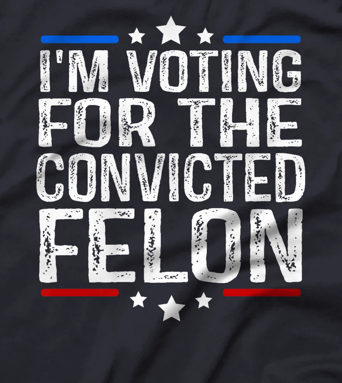Trump 2024 Convicted Felon, I'm Voting Convicted Felon 2024 Premium T-Shirt