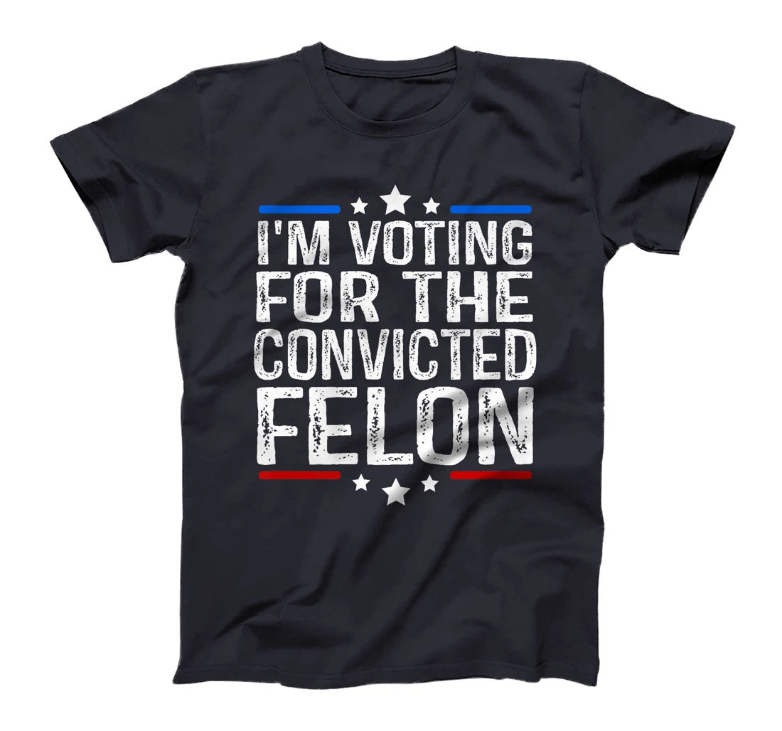Trump 2024 Convicted Felon, I'm Voting Convicted Felon 2024 Premium T-Shirt