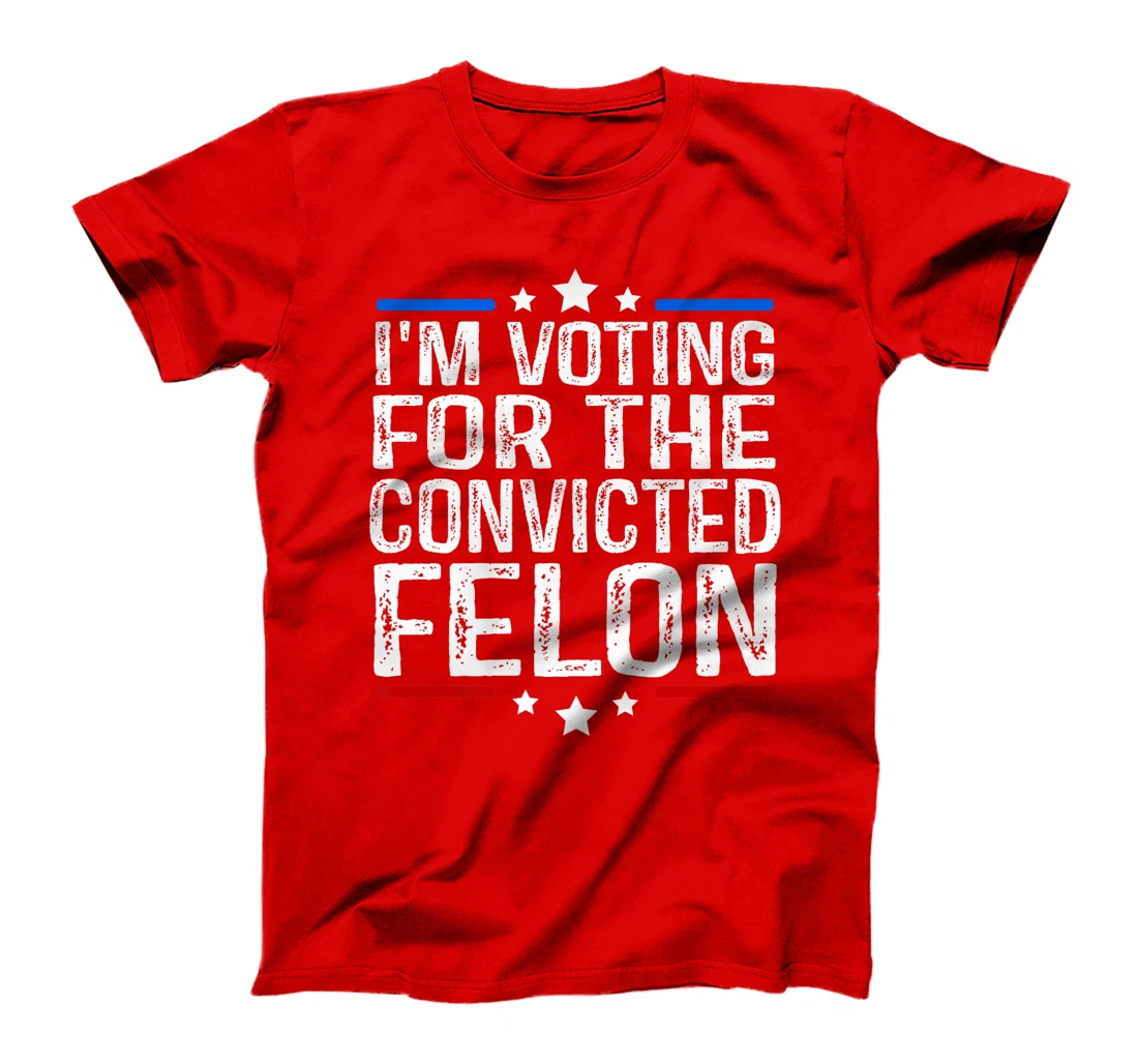 Trump 2024 Convicted Felon, I'm Voting Convicted Felon 2024 Premium T-Shirt