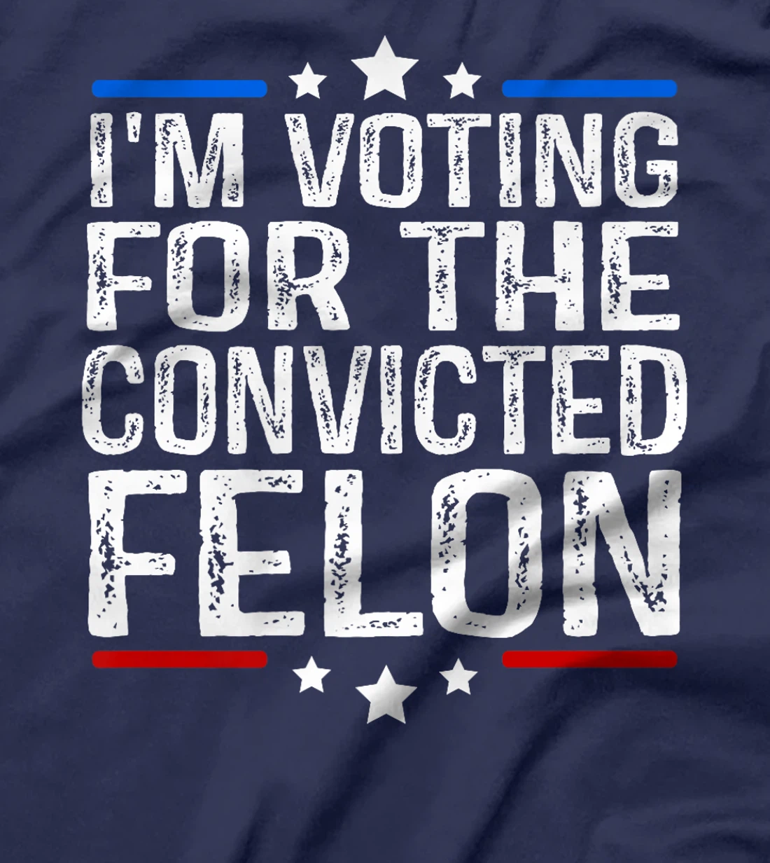 Trump 2024 Convicted Felon, I'm Voting Convicted Felon 2024 Premium T-Shirt