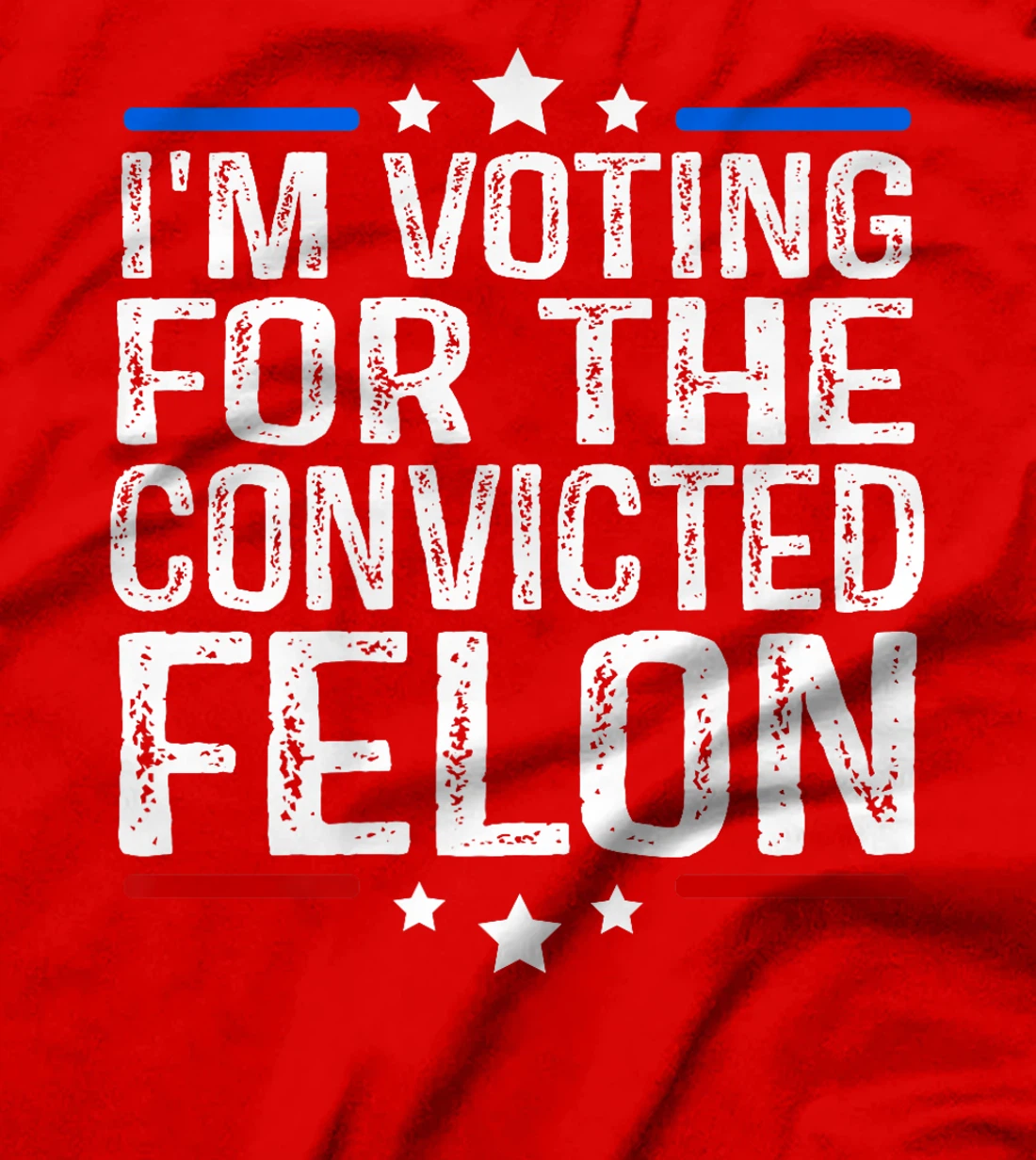 Trump 2024 Convicted Felon, I'm Voting Convicted Felon 2024 Premium T-Shirt