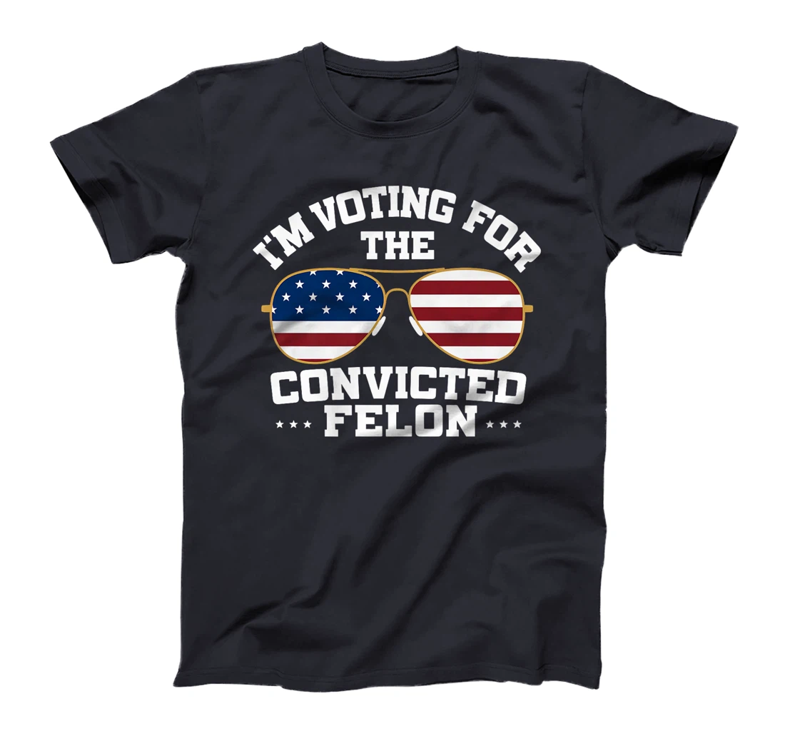 I'm Voting Convicted Felon Trump 2024 Convicted Felon Premium T-Shirt