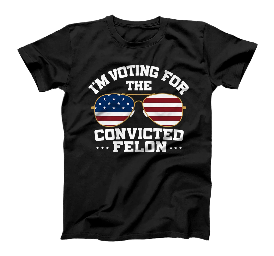 I'm Voting Convicted Felon Trump 2024 Convicted Felon Premium T-Shirt