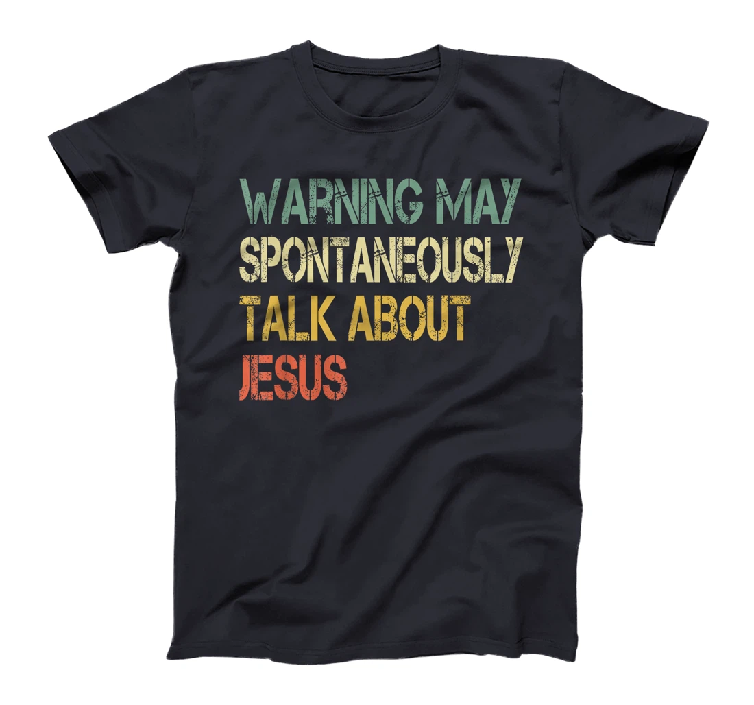 Christian Mens Warning May Talk About Jesus God Bible Faith T-Shirt