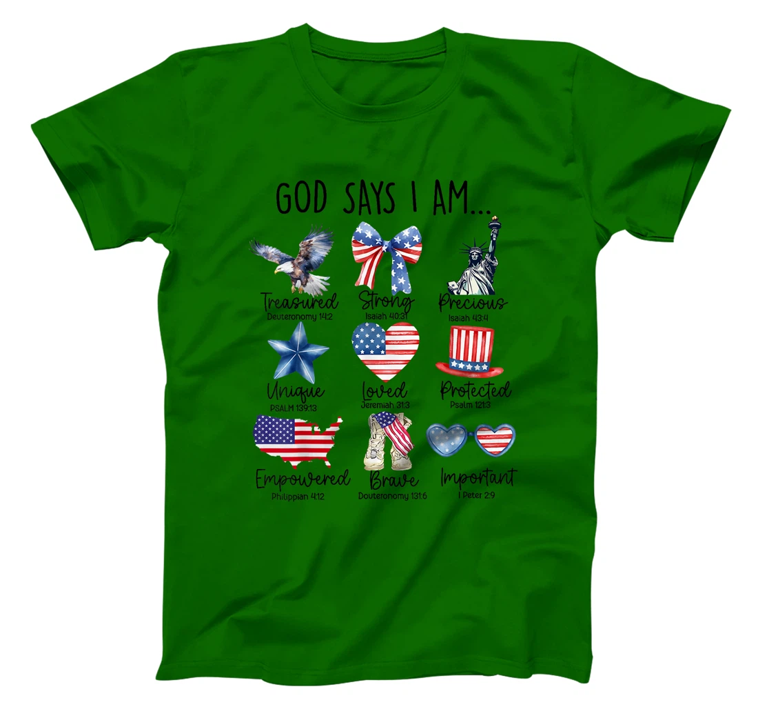 4th Of July God Says I Am Strong Loved Protected Patriotic T-Shirt
