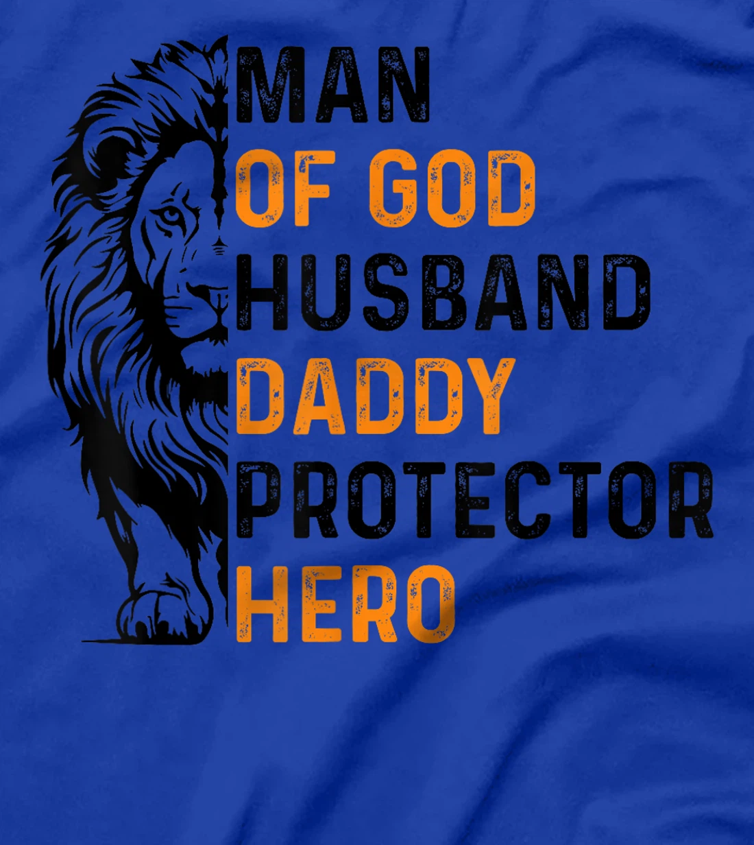 Womens Man Of God Husband Daddy Protector Hero Lion Father's Day T-Shirt