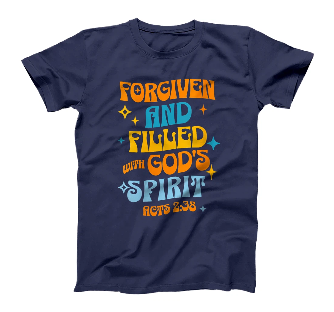 Womens Forgiven and Filled with God's Spirit Acts 2:38 T-Shirt
