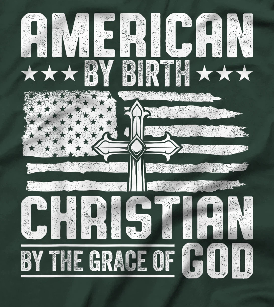 American by Birth Christian by the Grace of God USA Patriot T-Shirt