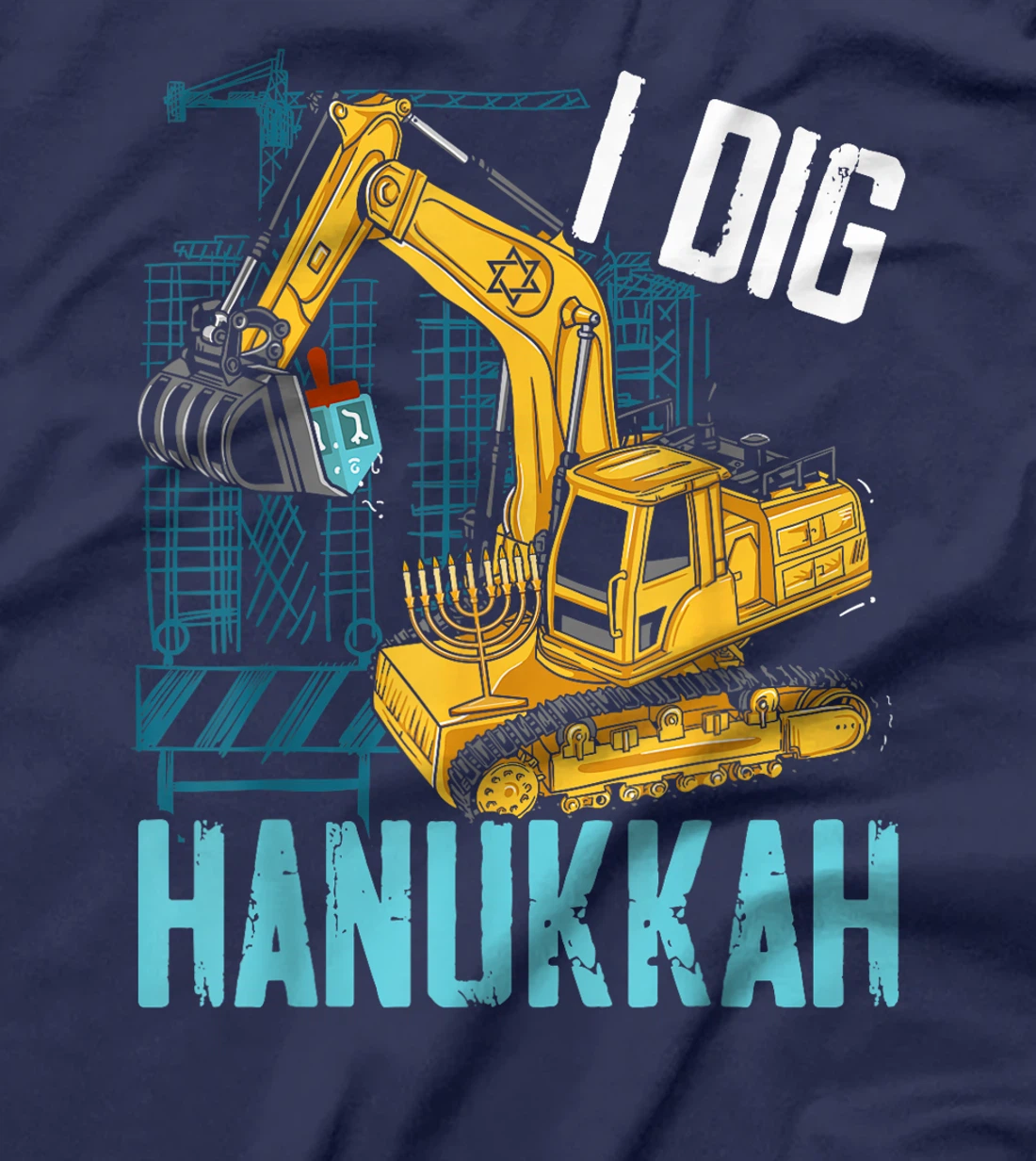 I Dig Hanukkah Chanukah Menorah Hanukkah Israel Jew T-Shirt