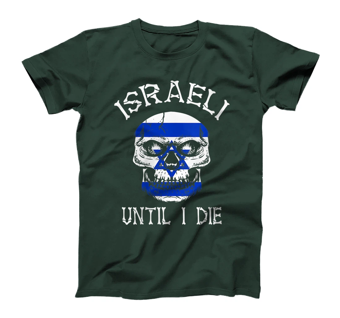 Womens Israeli Until I Die - Israel Flag Skull T-Shirt