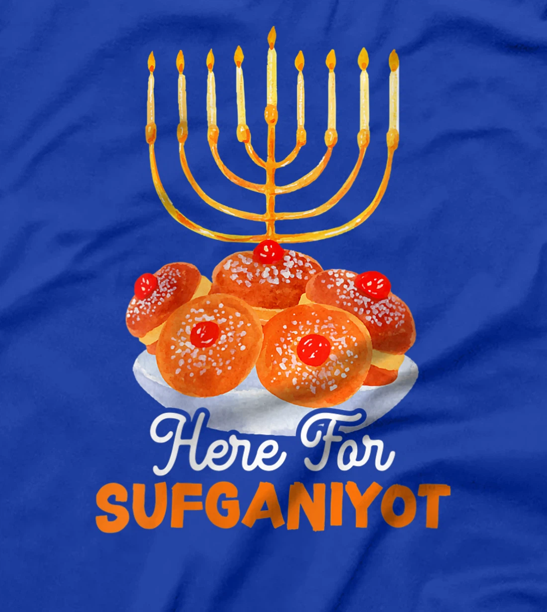 Womens Here For Sufganiyot Chanukah Menorah Hanukkah Israel Jew T-Shirt