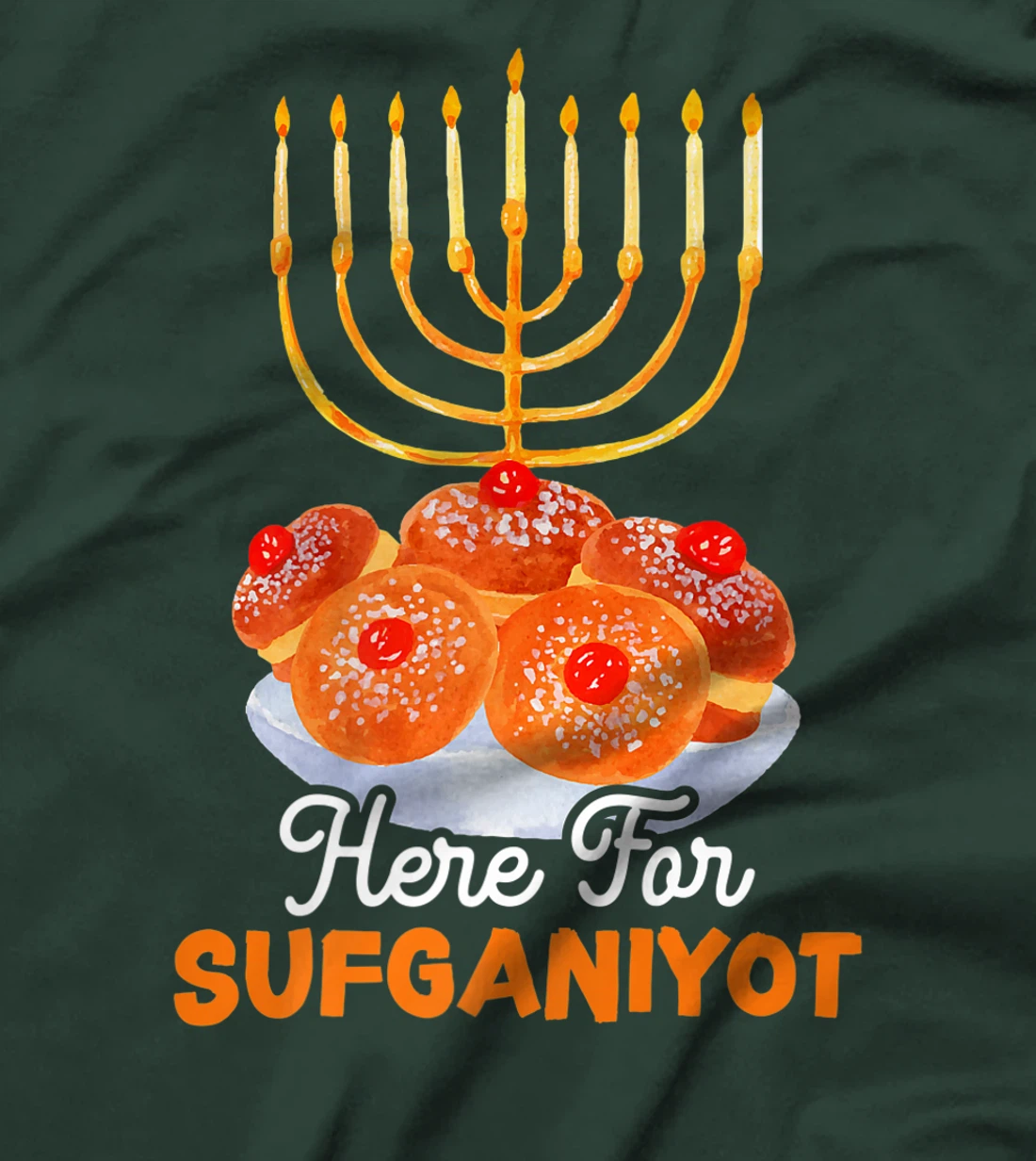 Here For Sufganiyot Chanukah Menorah Hanukkah Israel Jew Premium T-Shirt