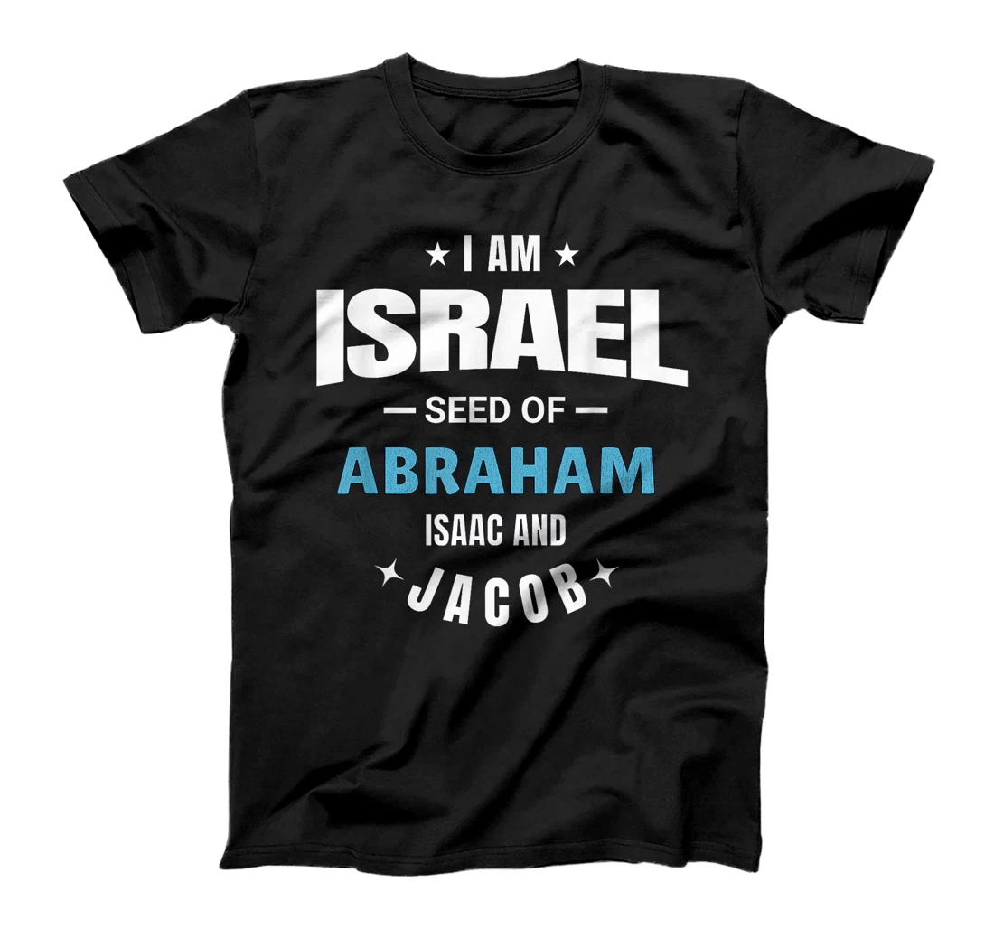Womens I am Israel Seed Of Abraham Isaac and Jacob T-Shirt