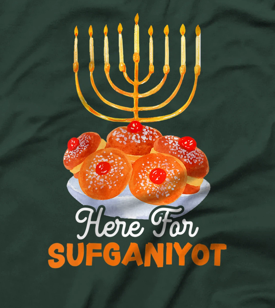 Womens Here For Sufganiyot Chanukah Menorah Hanukkah Israel Jew T-Shirt