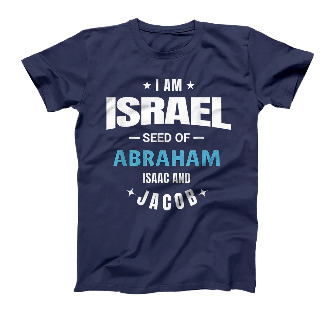 Womens I am Israel Seed Of Abraham Isaac and Jacob T-Shirt