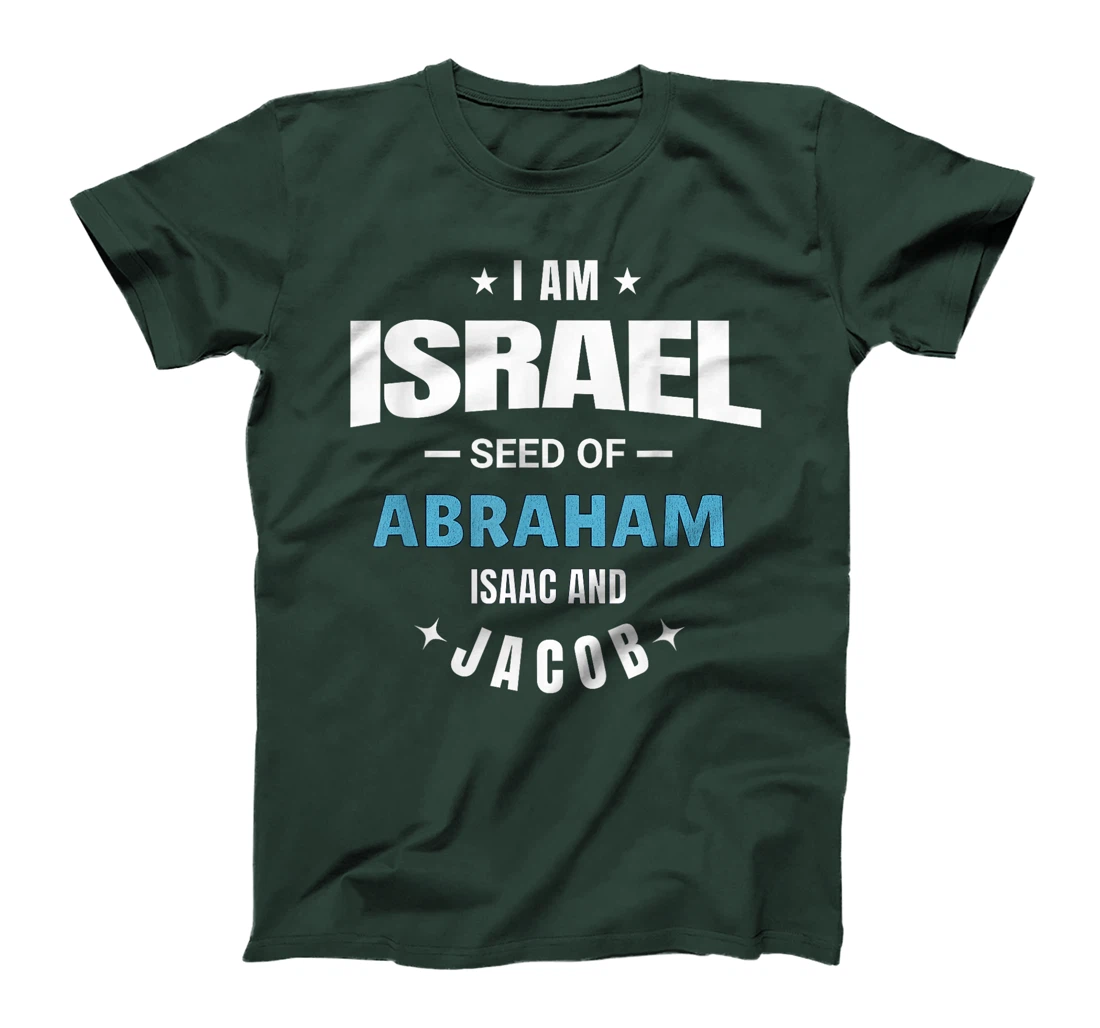 Womens I am Israel Seed Of Abraham Isaac and Jacob T-Shirt