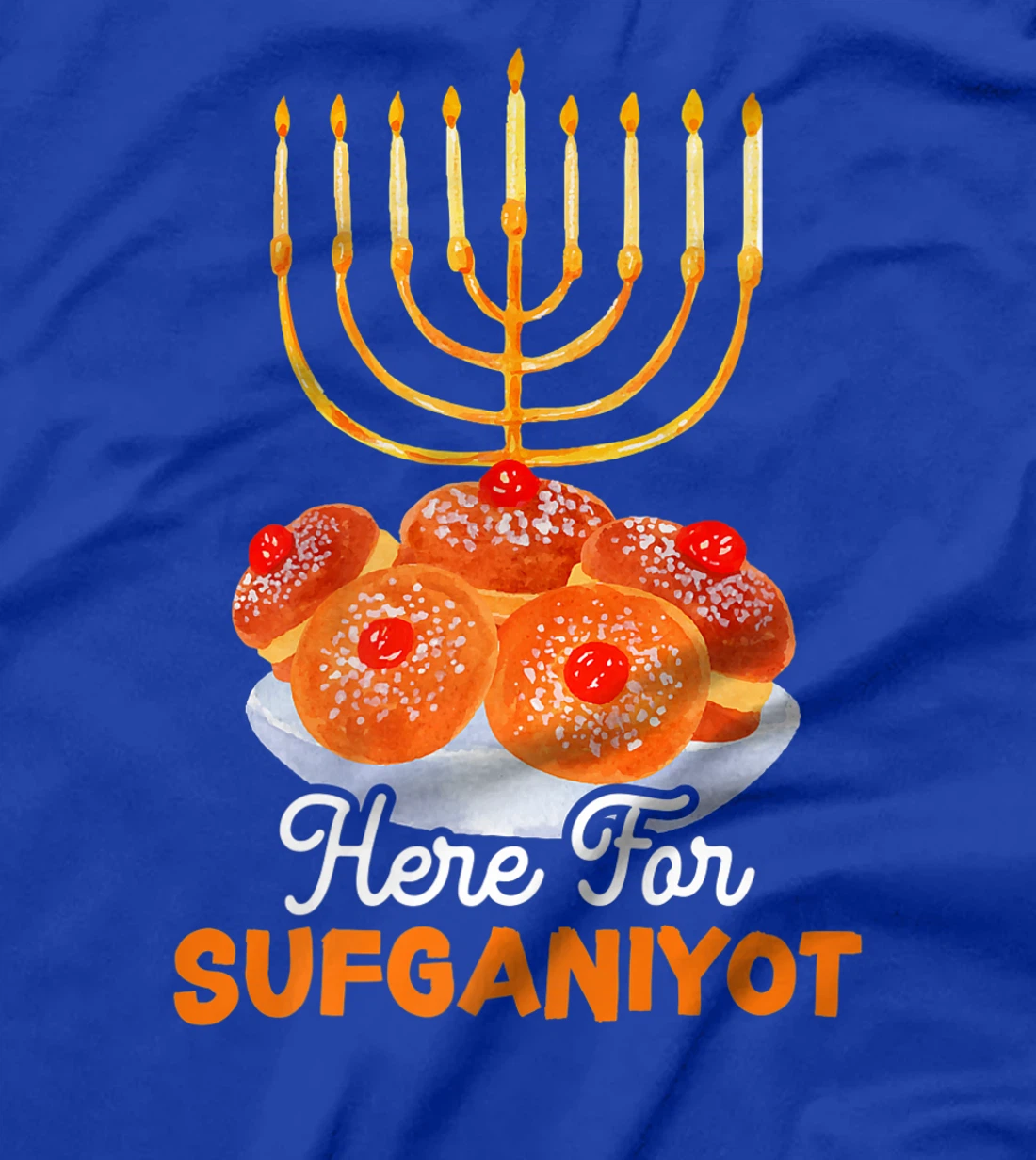 Here For Sufganiyot Chanukah Menorah Hanukkah Israel Jew Premium T-Shirt