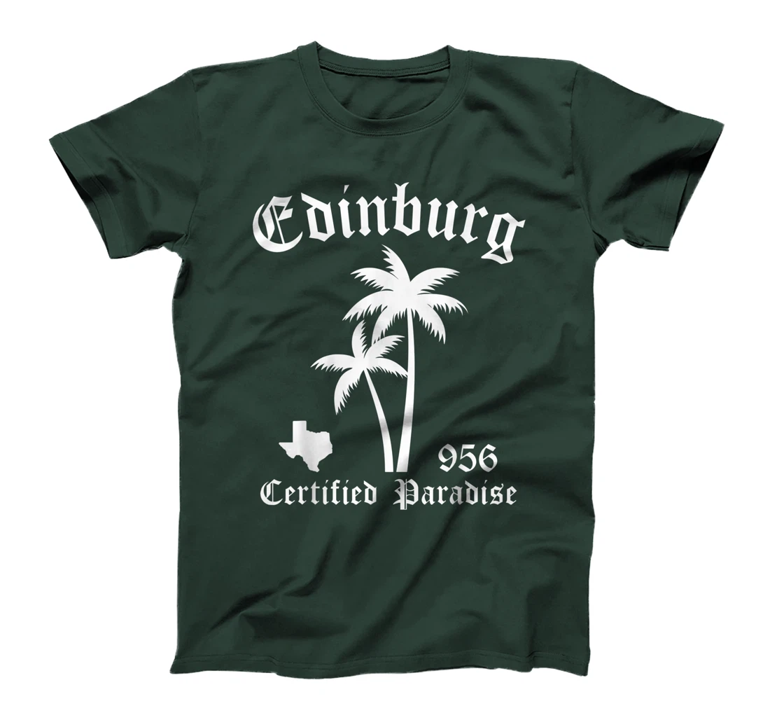 Edinburg Texas Certified Paradise, Edinburg T-Shirt