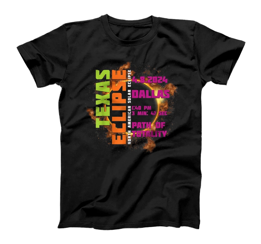Dallas Texas 2024 Total Solar Eclipse Path of Totality T-Shirt