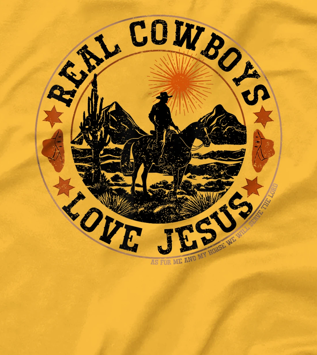 Real Cowboys Love Jesus Christian Cowboy Western Rodeo Texas T-Shirt