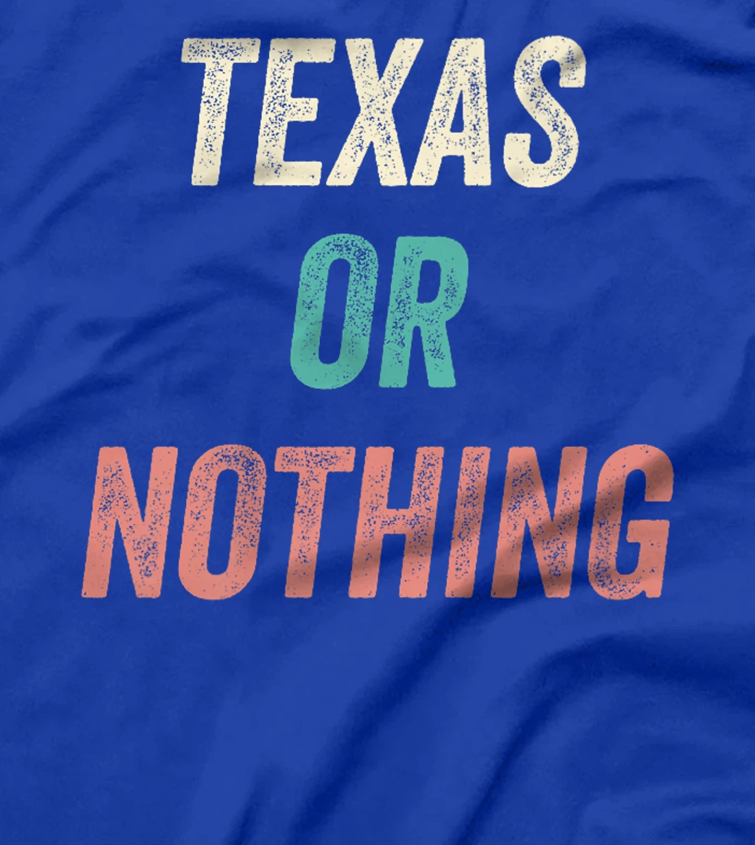 Texas or Nothing, Texas Premium T-Shirt