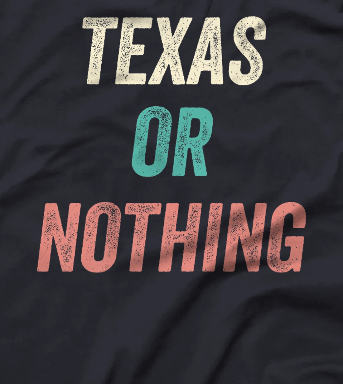 Texas or Nothing, Texas Premium T-Shirt