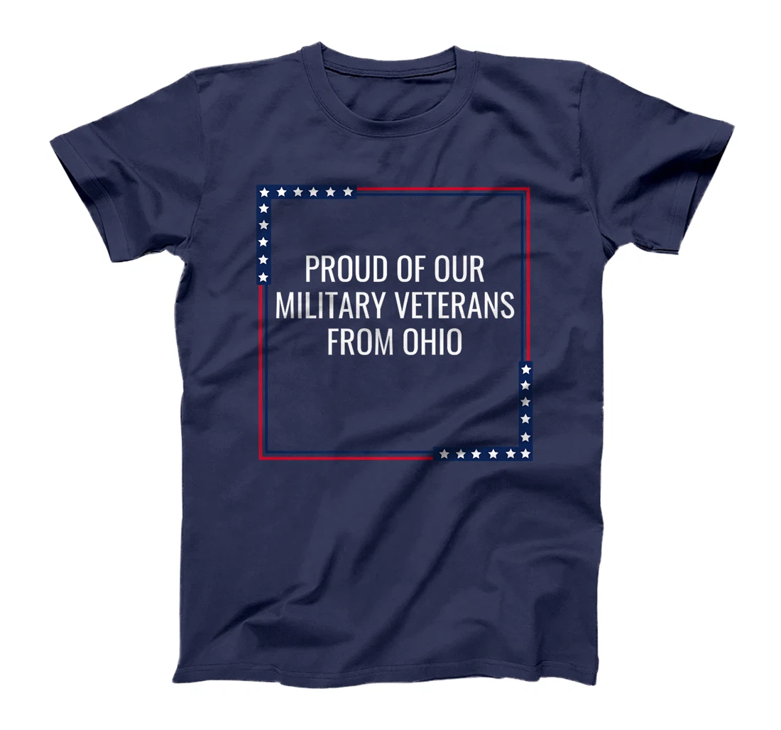 Womens Proud Of Our Military Veterans From Ohio Vet Appreciation T-Shirt