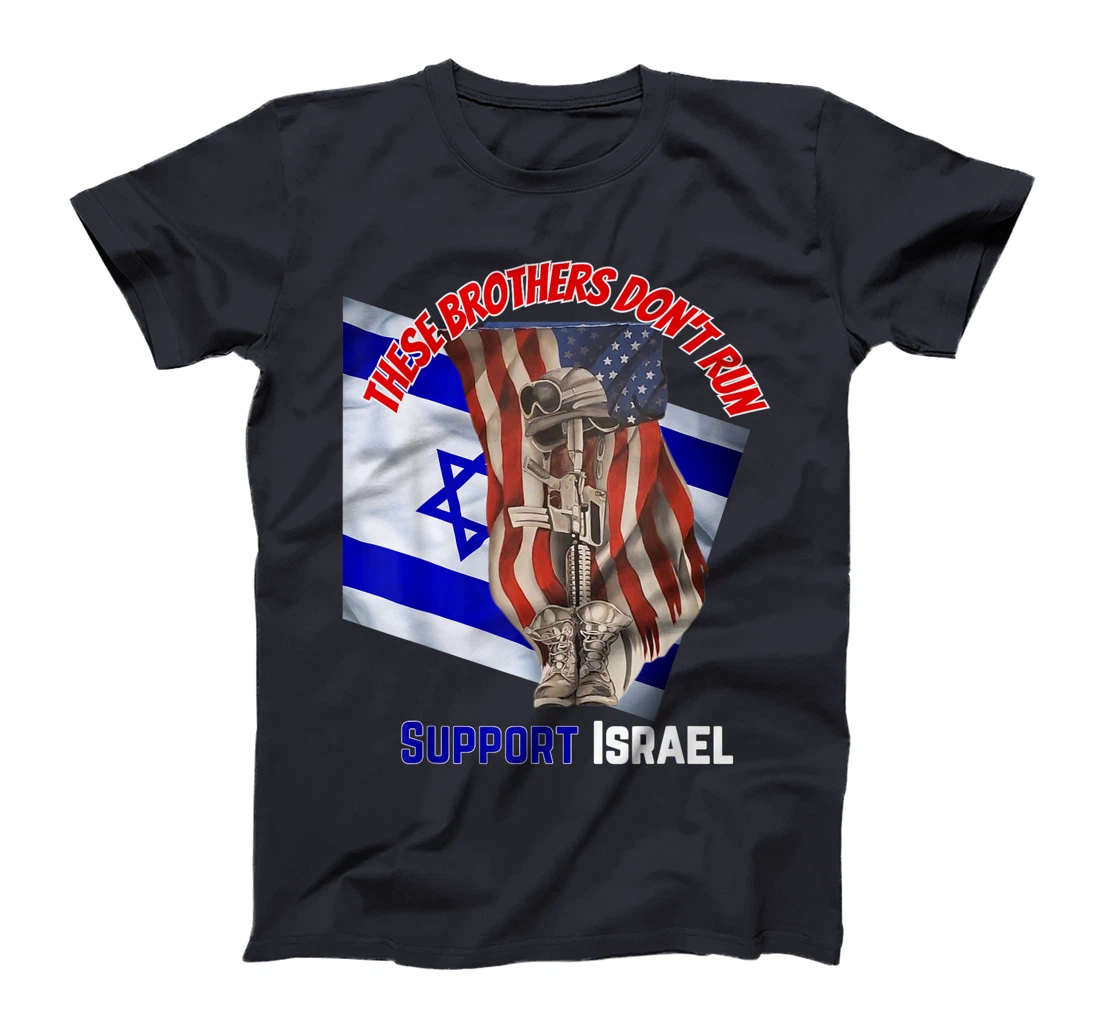 Womens American Veterans Support Israel & These Brothers Don't Run T-Shirt