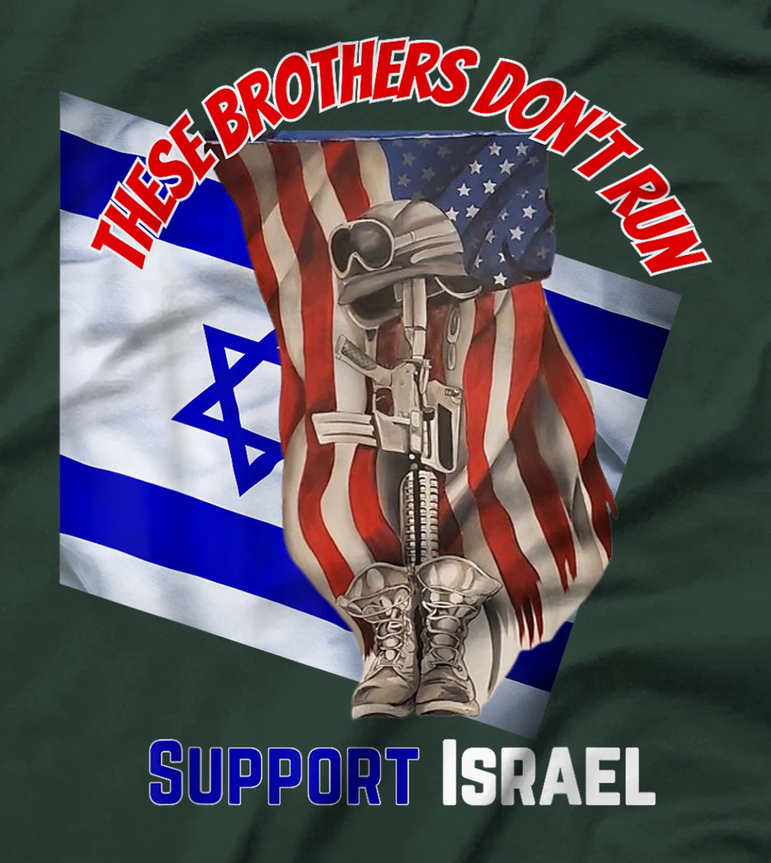 American Veterans Support Israel & These Brothers Don't Run T-Shirt