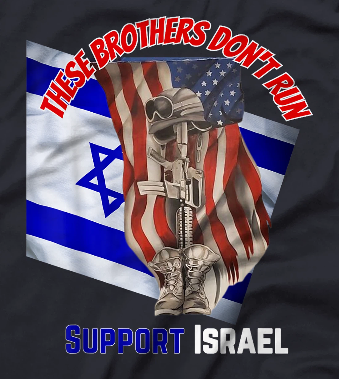 Womens American Veterans Support Israel & These Brothers Don't Run T-Shirt