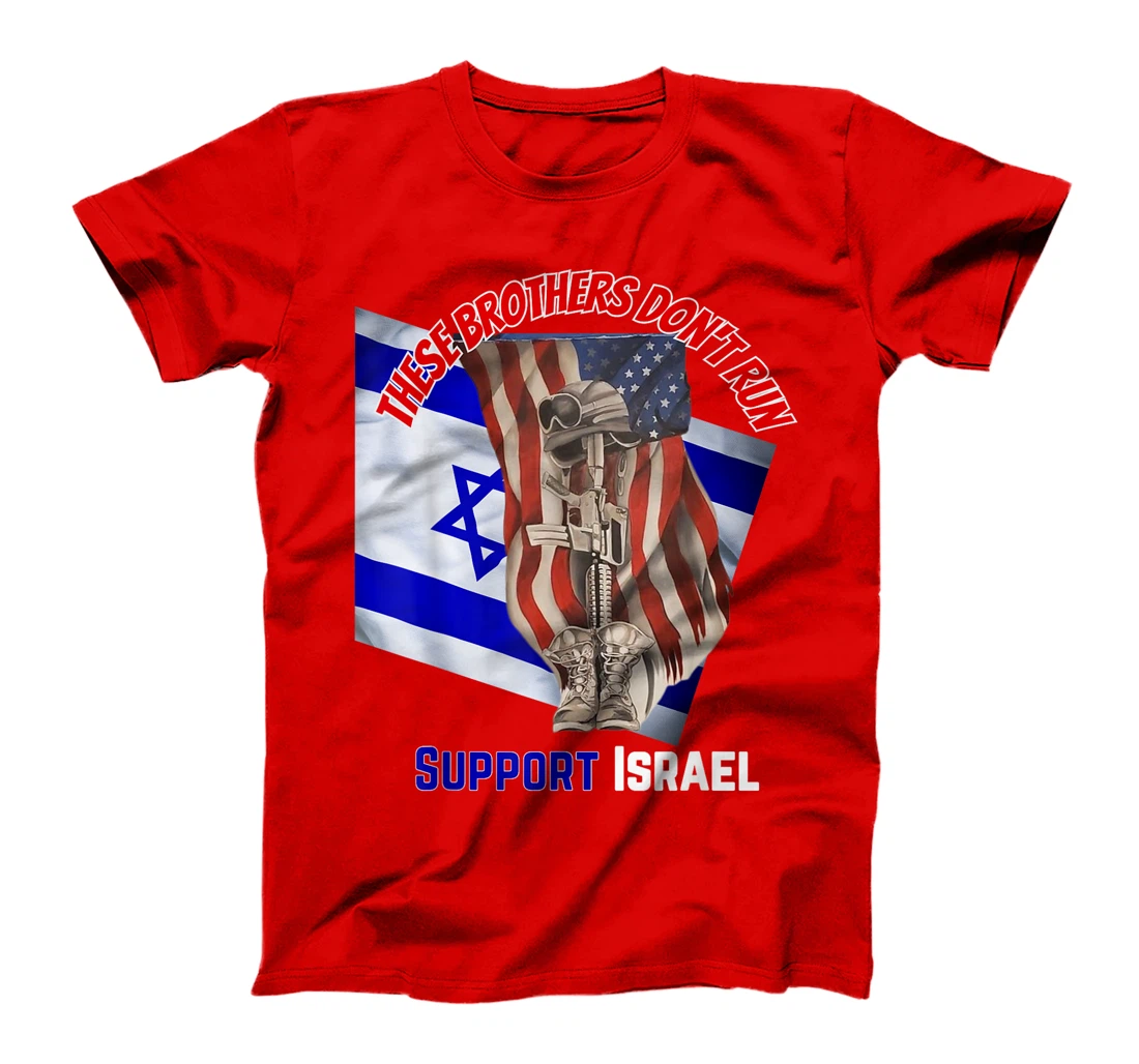 American Veterans Support Israel & These Brothers Don't Run T-Shirt