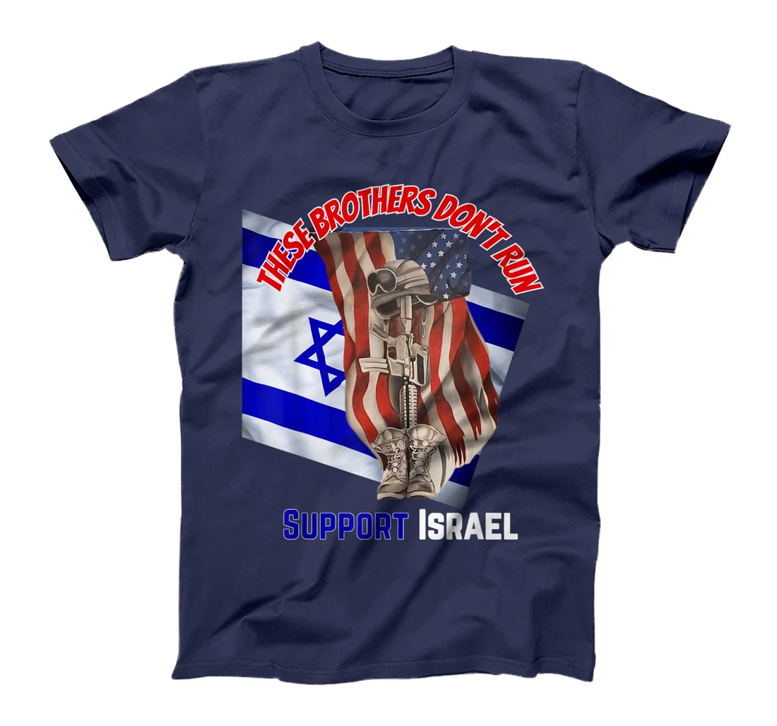 American Veterans Support Israel & These Brothers Don't Run T-Shirt