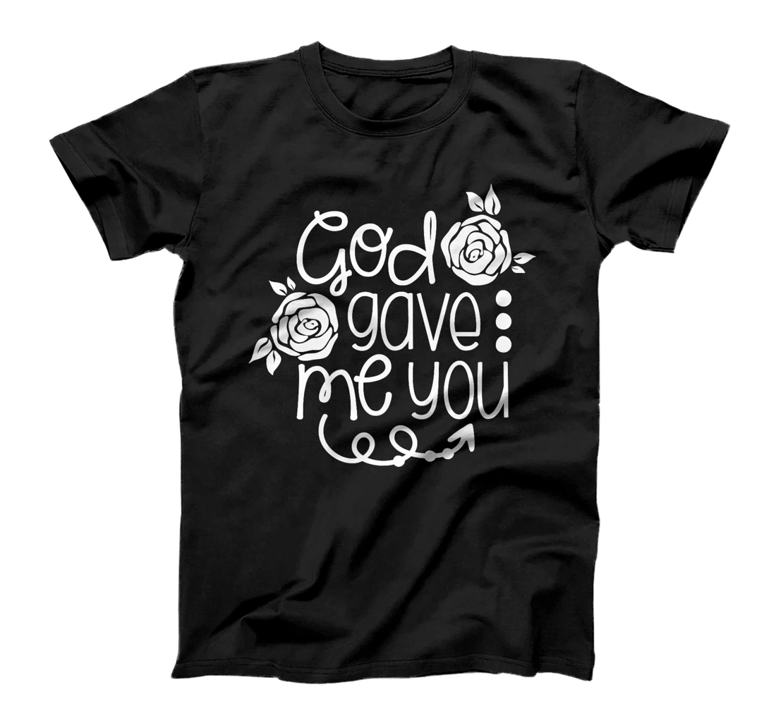 God Gave Me You Love Christian Premium T-Shirt