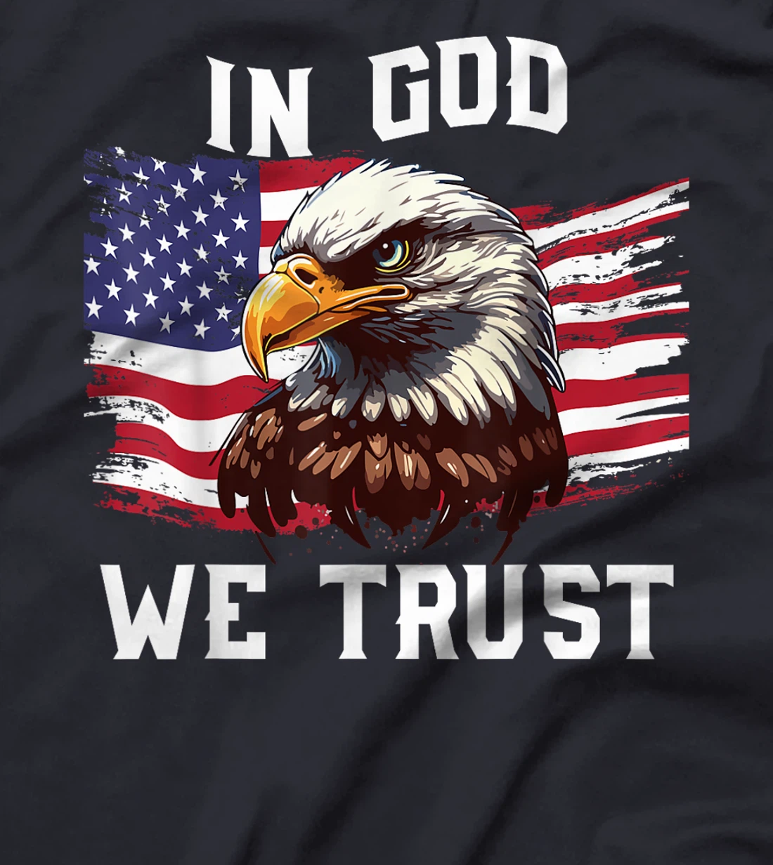 4th July In God We Trust Funny Bald Eagle Dad Boy Men T-Shirt