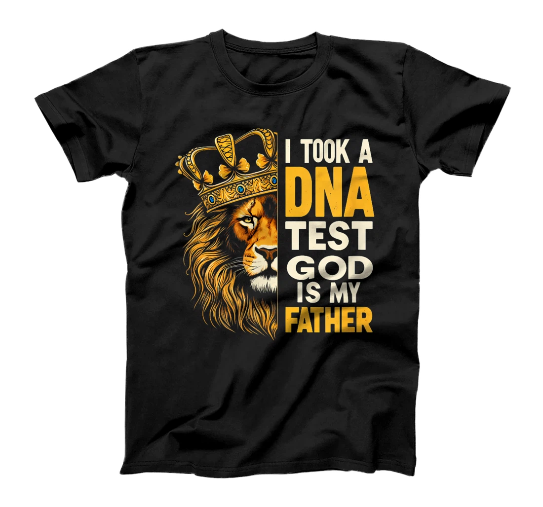 Womens I Took A DNA Test And GOD Is My Father T-Shirt