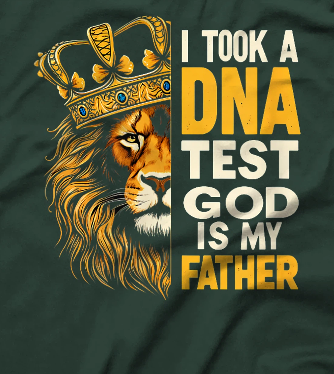 Womens I Took A DNA Test And GOD Is My Father T-Shirt
