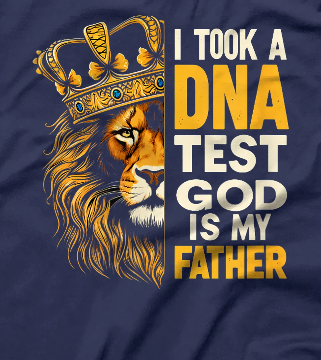 Womens I Took A DNA Test And GOD Is My Father T-Shirt