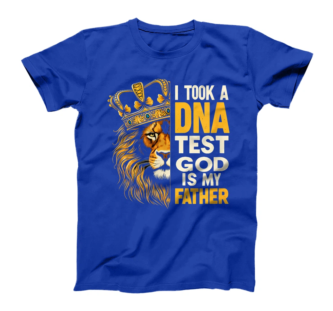 Womens I Took A DNA Test And GOD Is My Father T-Shirt